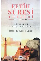 Fetih Suresi Tefsiri - İtilai İslam İstanbulun Tarihçesi ve Fethi