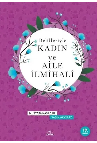 Delilleriyle Kadın ve Aile İlmihali (Şamua Ciltli)