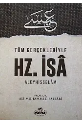 Tüm Gerçekleriyle Hz. İsa Aleyhisselam