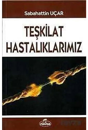 Teşkilat Hastalıklarımız