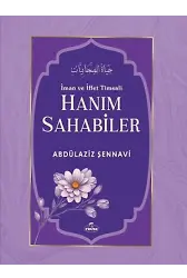 İman ve İffet Timsali Hanım Sahabiler
