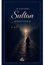 Sultan Bir Ömrün İmtihanı
