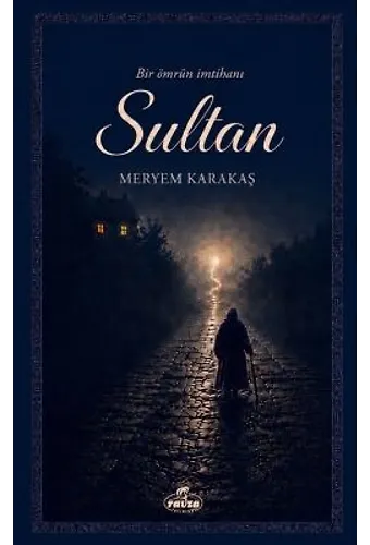 Sultan Bir Ömrün İmtihanı