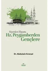 Siyerden Hayata Hz. Peygamberden Gençlere