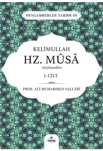 Kelimullah Hz. Musa Aleyhisselam (1. Cilt)