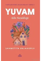 Yuvam Aile Sıcaklığı / Vahiy Kültürü Ailem Hikaye Serisi 3