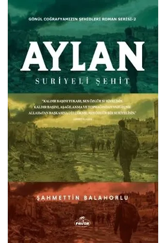 Aylan Suriyeli Şehit Gönül Coğrafyamızın Şehitleri