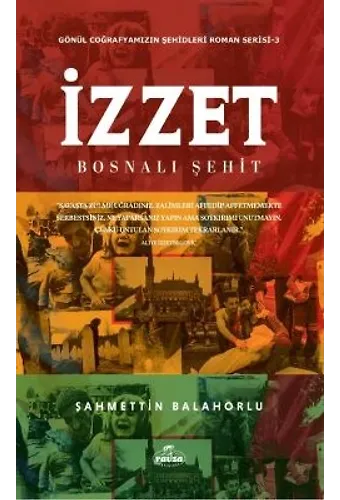 İzzet Bosnalı Şehit Gönül Coğrafyamızın Şehitleri