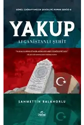 Yakup Afganistanlı Şehit Gönül Coğrafyamızın Şehitleri