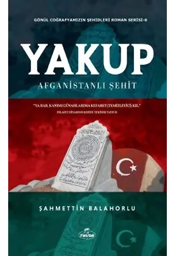 Yakup Afganistanlı Şehit Gönül Coğrafyamızın Şehitleri