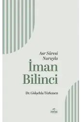Asr Suresi Nuruyla İman Bilinci