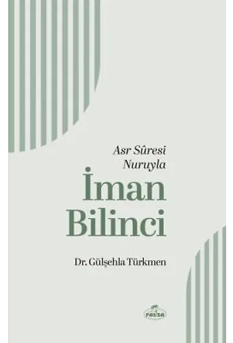 Asr Suresi Nuruyla İman Bilinci