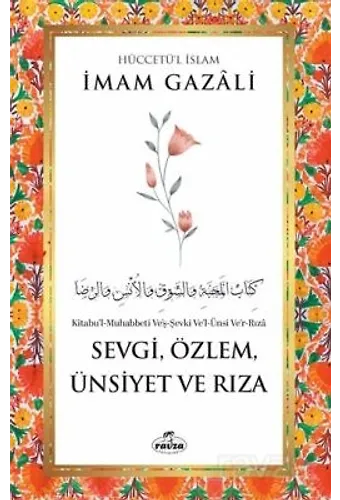 Sevgi, Özlem, Ünsiyet ve Rıza