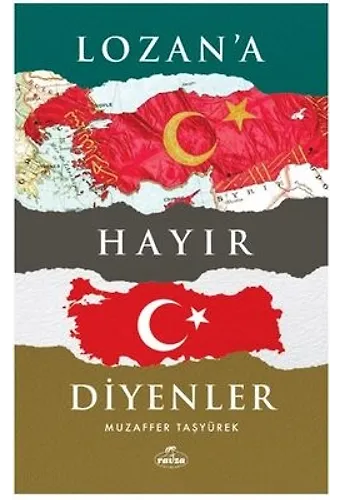 Lozan'a Hayır Diyenler