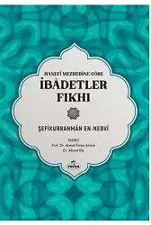 Hanefi Mezhebine Göre İbadetler Fıkhı