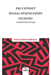 Ehli Sünnet Siyasal Düşüncenin Oluşumu (Ashabül Hadis Örneği)