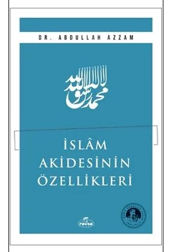 İslam Akidesinin Özellikleri
