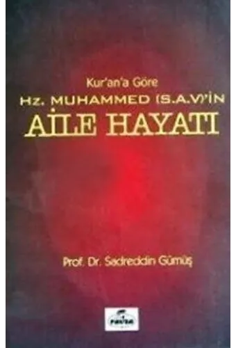 Kurana Göre Hz. Muhammedin Aile Hayatı