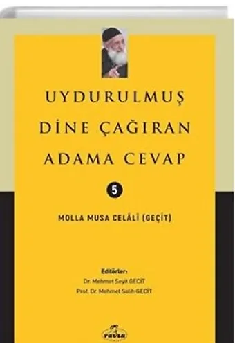 Uydurulmuş Dine Çağıran Adama Cevap