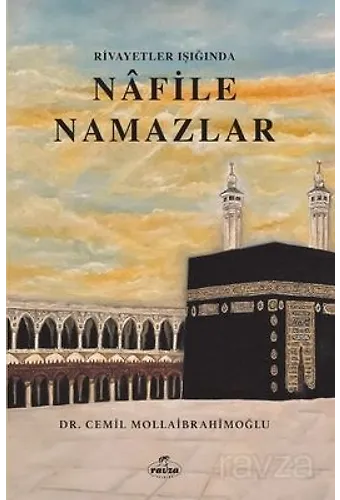 Rivayetler Işığında Nafile Namazlar