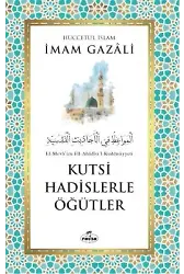 Kutsi Hadislerle Öğütler