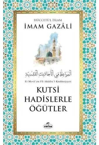Kutsi Hadislerle Öğütler
