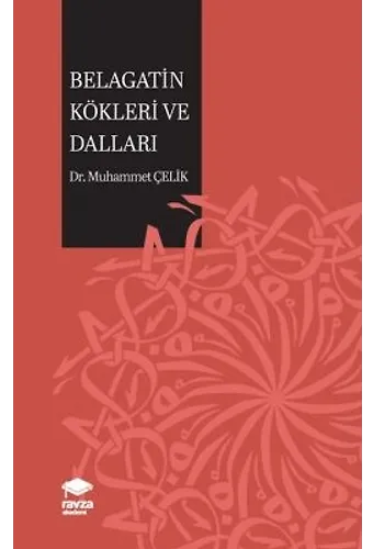 Belagatin Kökleri ve Dalları