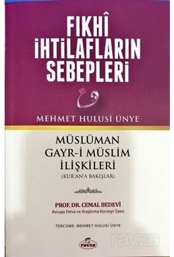 Fıkhi İhtilafların Sebepleri Müslüman-Gayr-i Müslim İlişkileri