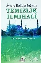 Ayet ve Hadisler Işığında Temizlik İlmihali