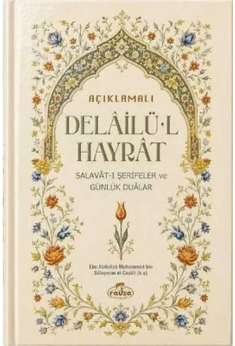 Açiklamali Delailül Hayrat Salavati Serifeler ve Günlük Dualar