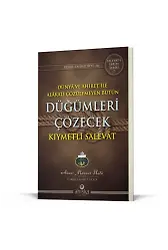 Düğümleri Çözecek Kıymetli Salevat
