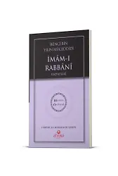 İkinci Bin Yılın Müceddidi İmamı Rabbani Hz. - Hidayet Öncüleri
