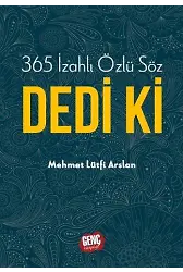 365 İzahlı Özlü Söz Dedi Ki - Mehmet Lütfi Arslan