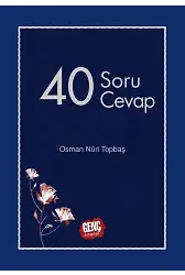 40 Soru 40 Cevap - Osman Nuri Topbaş
