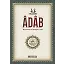 Adab - Muhammed b. Abdullah el-Hânî