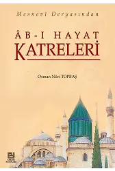 Ab-ı Hayat Katreleri - Osman Nuri Topbaş