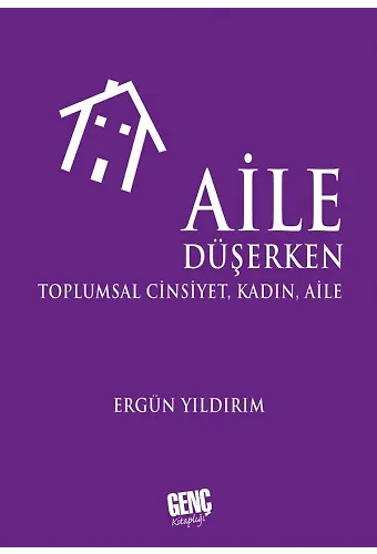 Aile Düşerken - Ergün Yıldırım