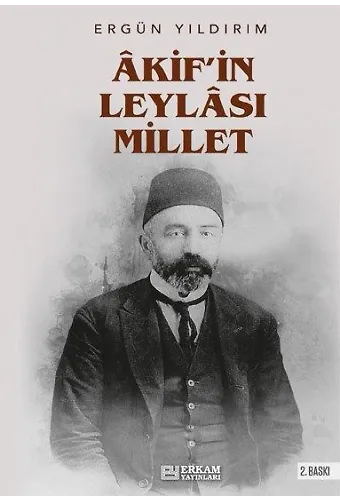 Akif'in Leylası Millet - Ergün Yıldırım