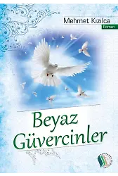 Beyaz Güvercinler - Mehmet Kızılca