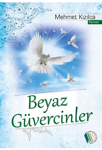 Beyaz Güvercinler - Mehmet Kızılca