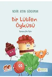 Bir Lütfen Öyküsü - Nehir Aydın Gökduman