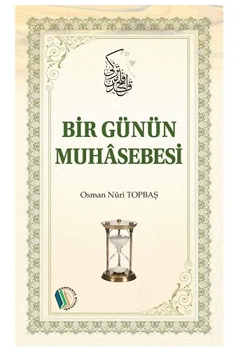 Bir Günün Muhasebesi - Osman Nuri Topbaş