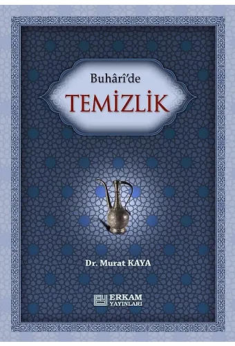 Buhari'de Temizlik - Doç. Dr. Murat Kaya