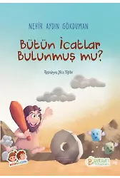 Bütün İcatlar Bulunmuş mu? - Nehir Aydın Gökduman