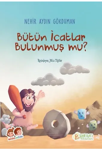 Bütün İcatlar Bulunmuş mu? - Nehir Aydın Gökduman