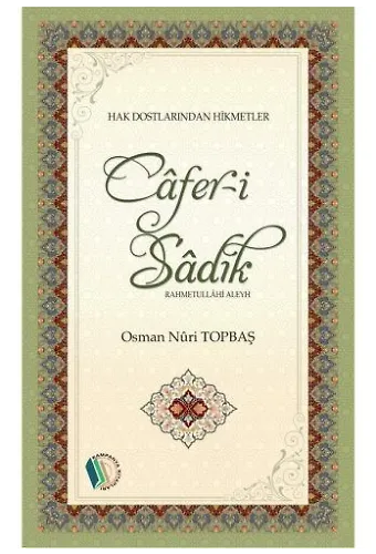 Cafer-i Sadık - Osman Nuri Topbaş