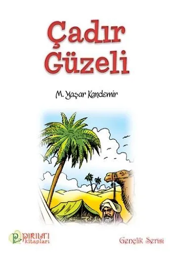 Çadır Güzeli - Prof. Dr. M. Yaşar Kandemir