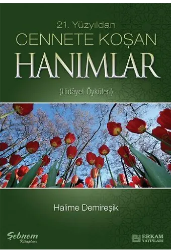Cennete Koşan Hanımlar - Halime Demireşik