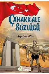Çanakkale Sözlüğü - Ayşe Şeker Kılıç