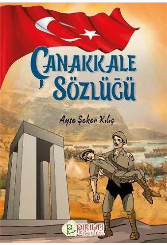 Çanakkale Sözlüğü - Ayşe Şeker Kılıç